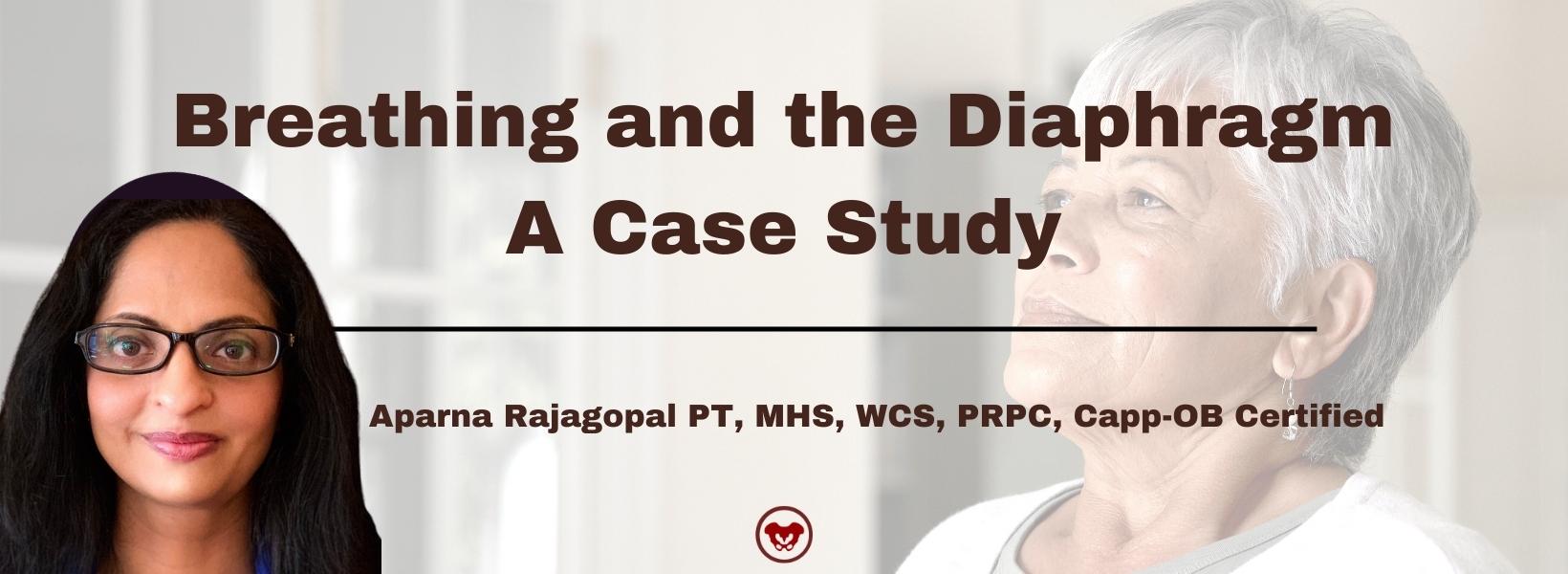 Breathing and the Diaphragm - A Case Study