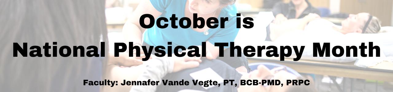 October is National Physical Therapy Month