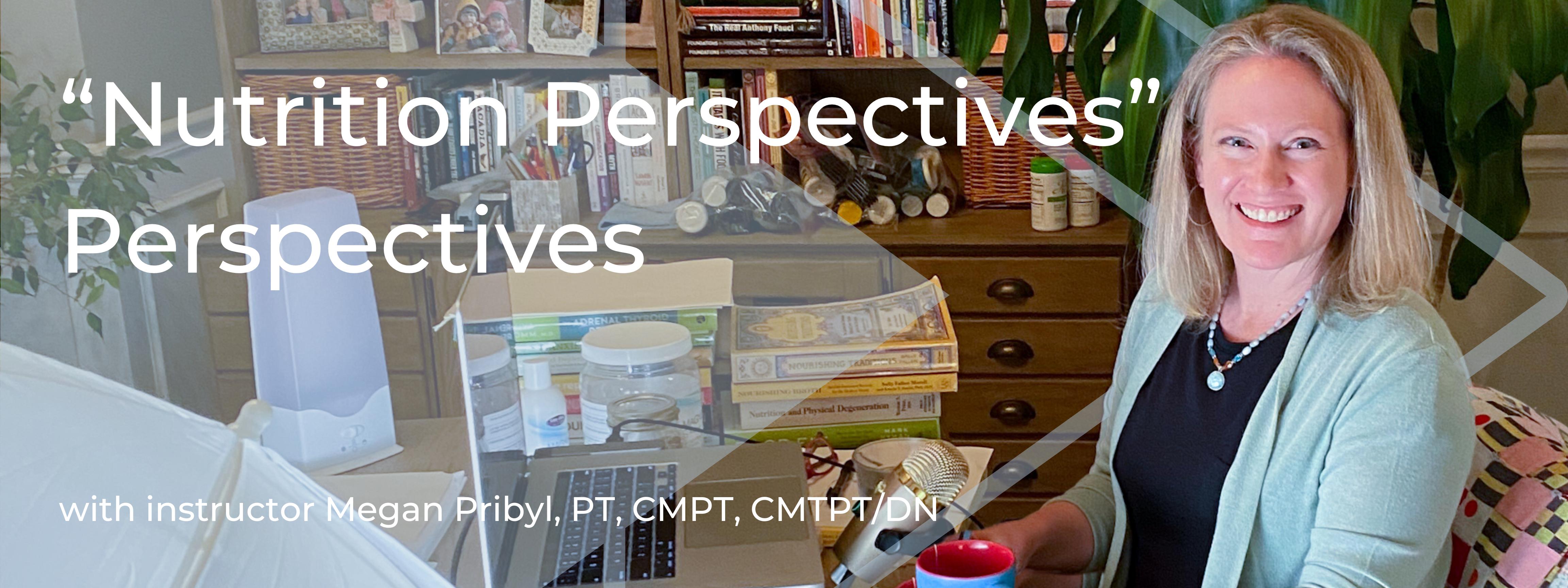 “Nutrition Perspectives” Perspectives